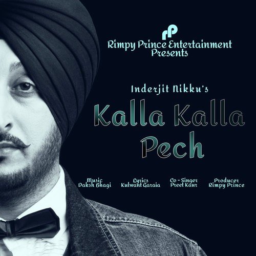 download Inderjit Nikku  Kalla Kalla Pech mp3 Single Tracks song 