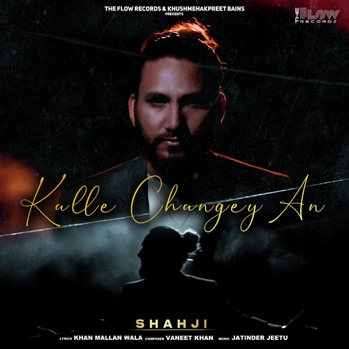 download Shahji  Kalle Changey An mp3 Single Tracks song 