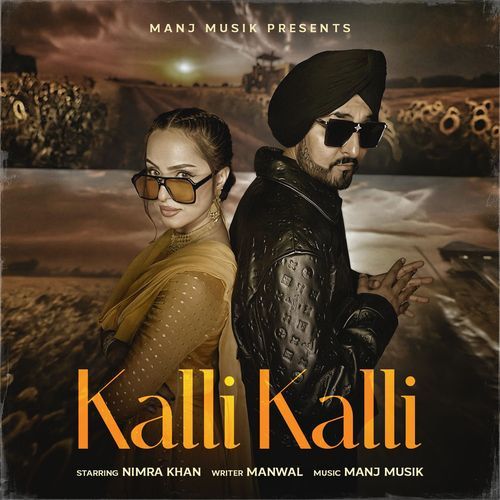 download Manj Musik  Kalli Kalli mp3 Single Tracks song 