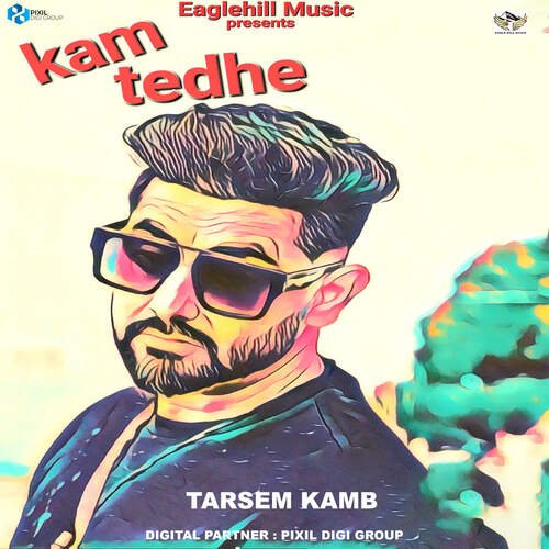 download Tarsem Kamb  Kam Tedhe mp3 Single Tracks song 