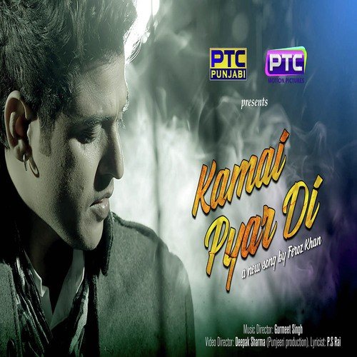 download Feroz Khan  Kamai Pyar Di mp3 Single Tracks song 