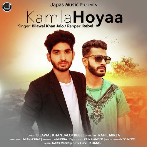 download Bilawal Khan Jalo, Rebel  Kamla Hoyaa mp3 Single Tracks song 