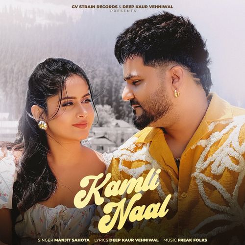 download Manjit Sahota, Freak Folks  Kamli Naal mp3 Single Tracks song 