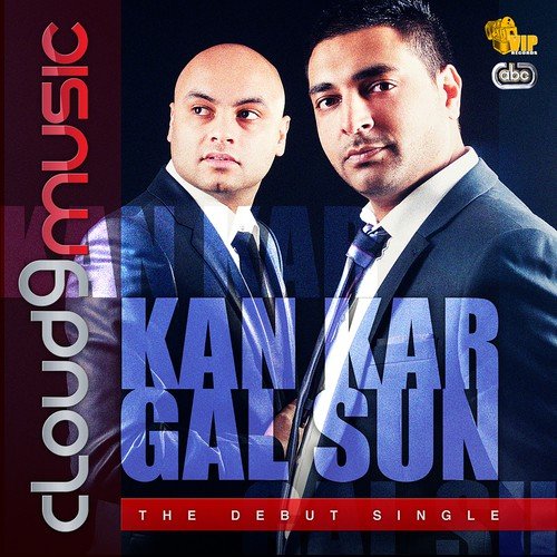 download Cloud 9 Music  Kan Kar Gal Sun mp3 Single Tracks song 