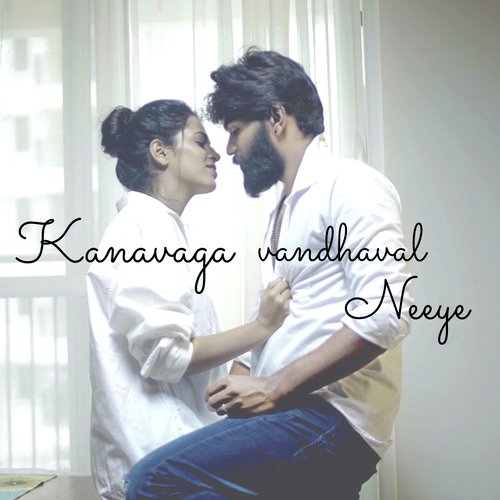 download   Kanavaga Vandhaval Neeye mp3 Single Tracks song 