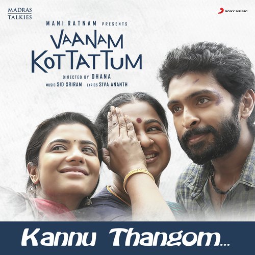 download Shakthisree Gopalan, Sid Sriram  Kannu Thangom mp3 Single Tracks song 