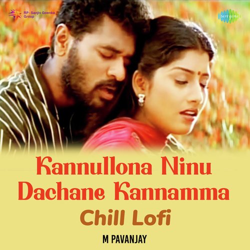 download   Kannullona Ninu Dachane Kannamma Chill Lofi mp3 Single Tracks song 