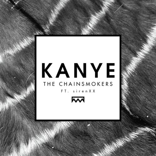 download The Chainsmokers  Kanye mp3 Single Tracks song 