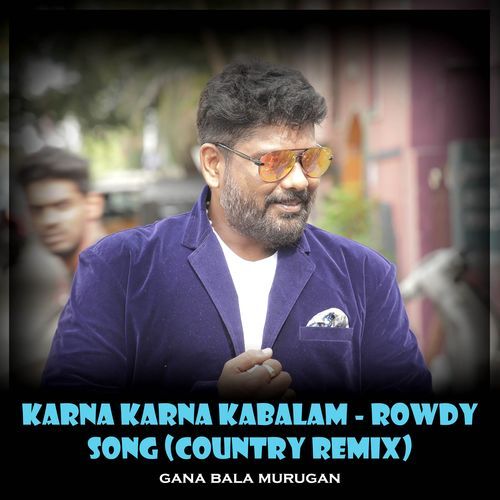 download   Karna Karna Kabalam Rowdy Song mp3 Single Tracks song 