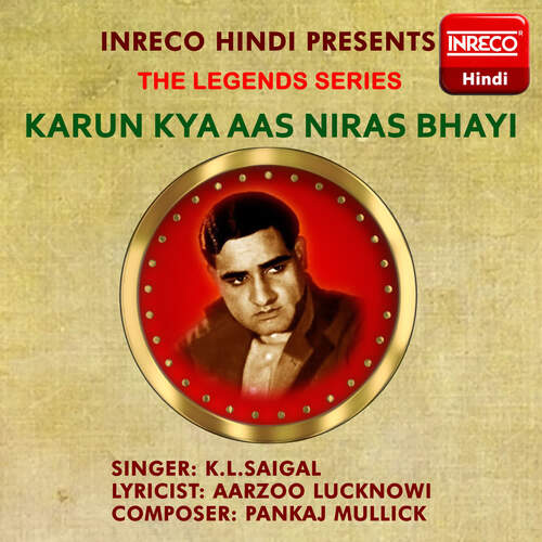 download K.L.Saigal  Karun Kya Aas Niras Bhayi mp3 Single Tracks song 