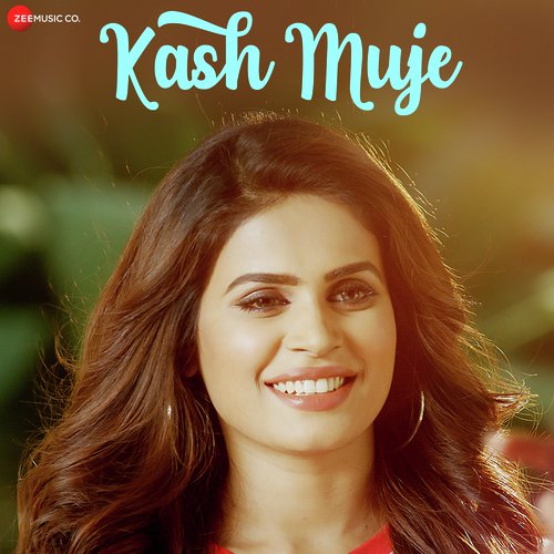 download Adrita Jhinuk  Kash Mujhe mp3 Single Tracks song 