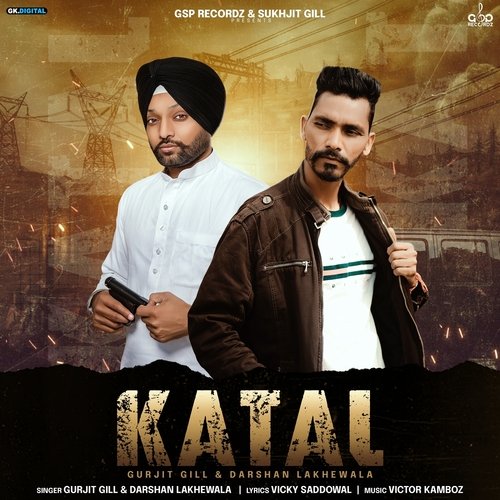 download Gurjit Gill, Darshan Lakhewala  Katal mp3 Single Tracks song 