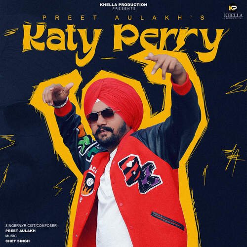 download Preet Aulakh  Katy Perry mp3 Single Tracks song 