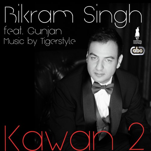 download Bikram Singh, Gunjan & Tigerstyle  Kawan 2 mp3 Single Tracks song 