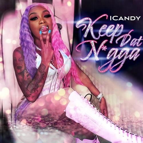 download iCandy  Keep Dat Nigga mp3 Single Tracks song 