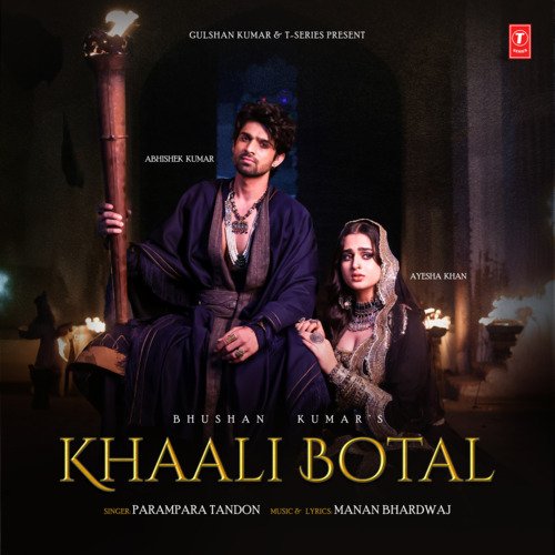 download Manan Bhardwaj, Parampara Tandon  Khaali Botal mp3 Single Tracks song 