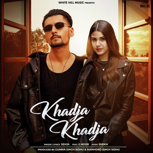 download Sehja  Khadja Khadja mp3 Single Tracks song 