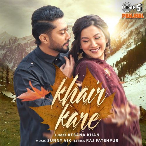 download Afsana Khan  Khair Kare mp3 Single Tracks song 