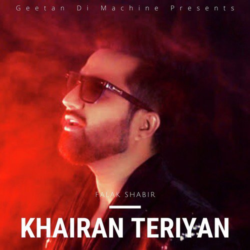 download Falak Shabir  Khairan Teriyan mp3 Single Tracks song 