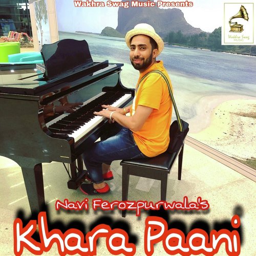 download Navi Ferozpurwala  Khara Paani mp3 Single Tracks song 