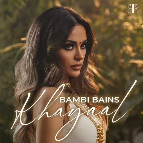 download Bambi Bains  Khayaal mp3 Single Tracks song 