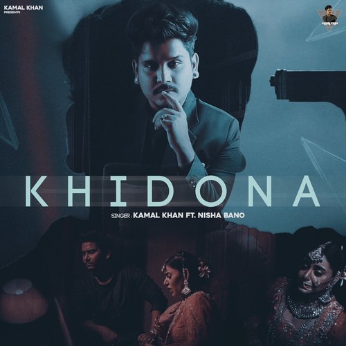 download Kamal Khan  Khidona mp3 Single Tracks song 