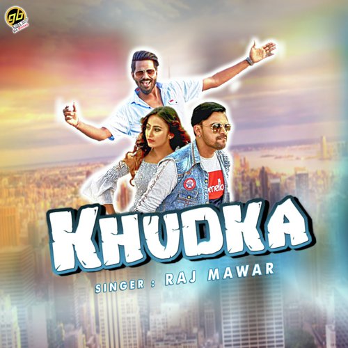 download Raj Mawar  Khudka mp3 Single Tracks song 