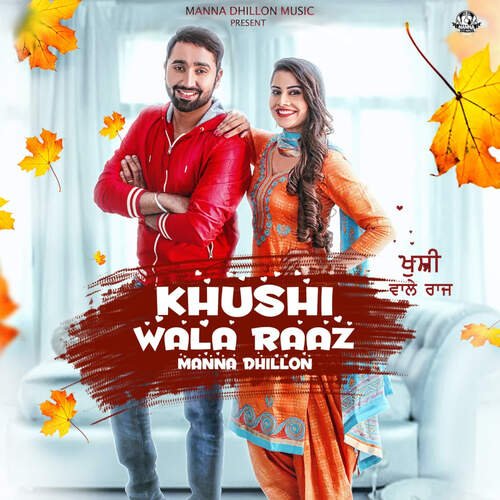 download Manna Dhillon  Khushi Wala Raaz mp3 Single Tracks song 