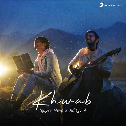 download Iqlipse Nova, Aditya A, Iqlipse Nova & Aditya A  Khwab mp3 Single Tracks song 