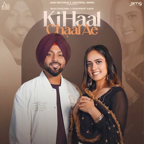 download Baaz Dhaliwal, Sukhpreet Kaur  Ki Haal Chaal Ae mp3 Single Tracks song 