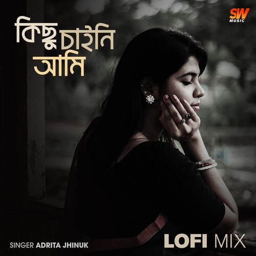 download Adrita Jhinuk  Kichu Chai Na Ami mp3 Single Tracks song 