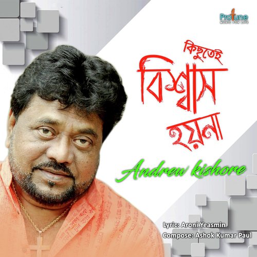 download Andrew Kishore  Kichute Bishwas Hoyna mp3 Single Tracks song 