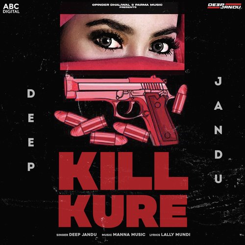 download Deep Jandu  Kill Kure mp3 Single Tracks song 