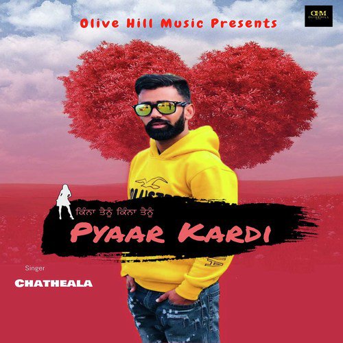 download Chatheala  Kina Tenu Payaar Kardi mp3 Single Tracks song 