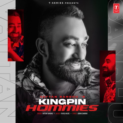 download Vattan Sandhu, Xtatic Muzic  Kingpin Hommies mp3 Single Tracks song 