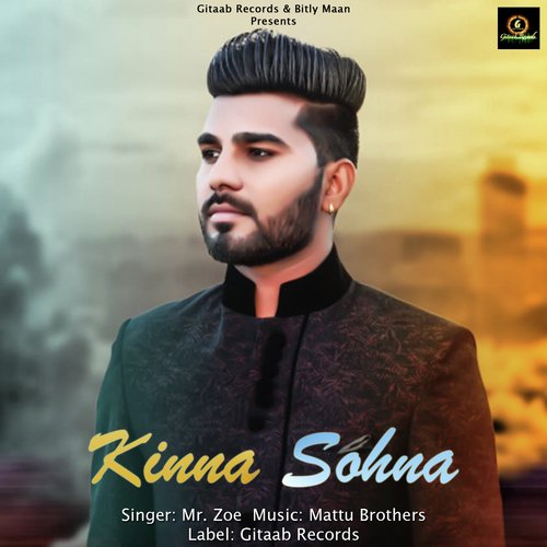 download Mr. Zoe  Kinna Sohna mp3 Single Tracks song 