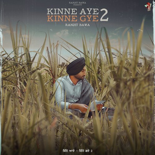 download Ranjit Bawa  Kinne Aye Kinne Gye 2 mp3 Single Tracks song 