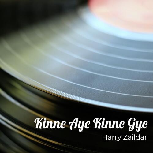 download Harry Zaildar  Kinne Aye Kinne Gye mp3 Single Tracks song 