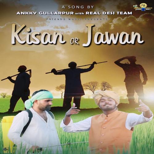 download Ankky Gullarpur  Kisan Or Jawan mp3 Single Tracks song 