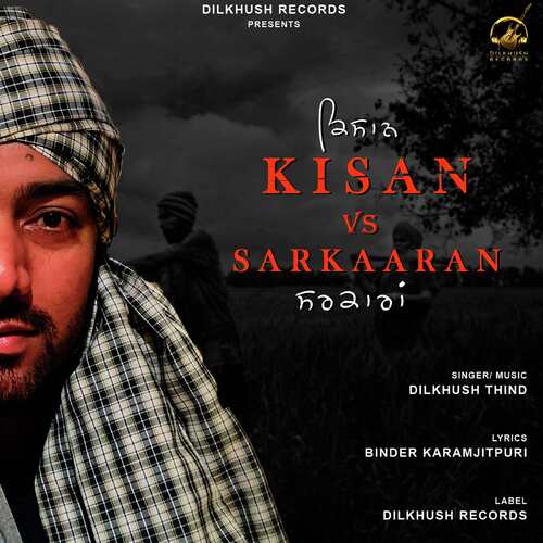 download Dilkhush Thind  Kisan Vs Sarkaaran mp3 Single Tracks song 