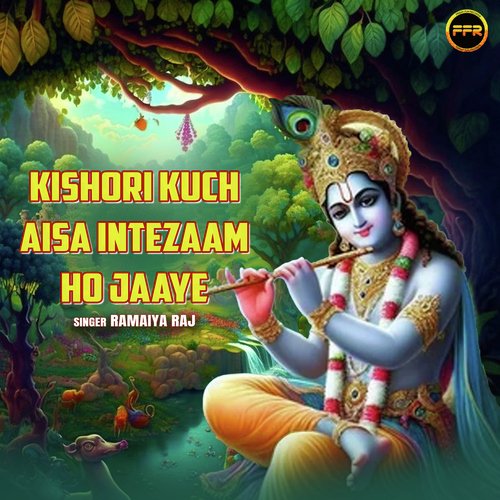 download   Kishori Kuchh Aisa Intezaam Ho Jaaye mp3 Single Tracks song 