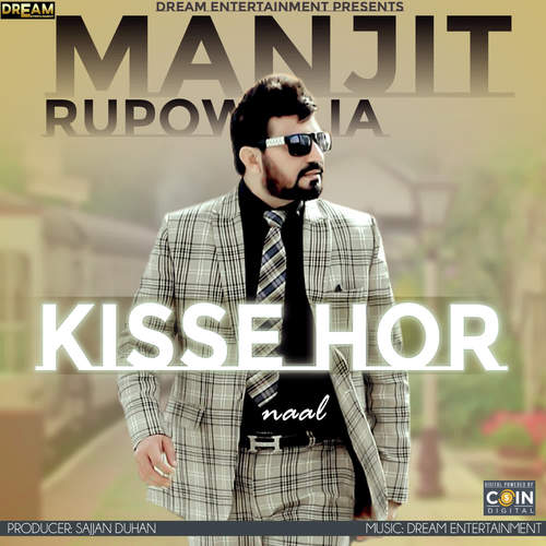 download Manjit Rupowalia  Kisse Hor Naal mp3 Single Tracks song 