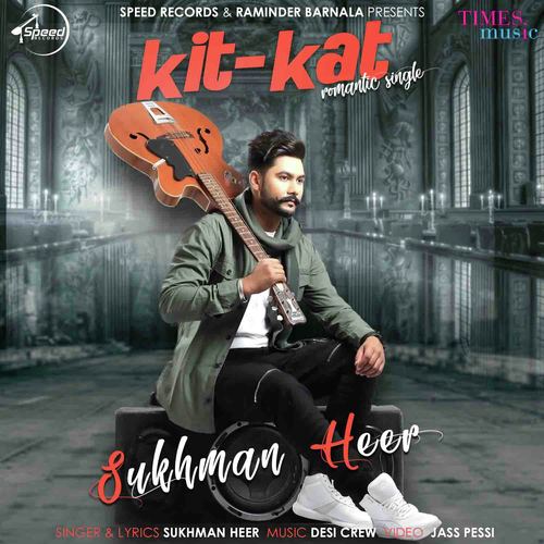 download Sukhman Heer  Kit Kat mp3 Single Tracks song 