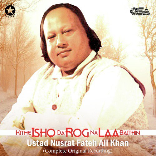 download Nusrat Fateh Ali Khan  Kithe Ishq Da Rog Na Laa Baithin mp3 Single Tracks song 