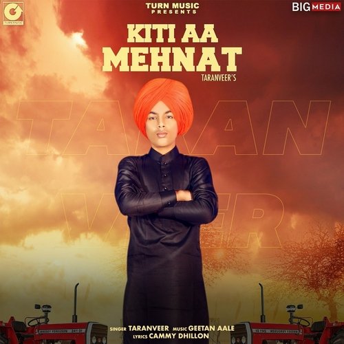 download Taranveer Singh  Kiti Aa Mehnat mp3 Single Tracks song 