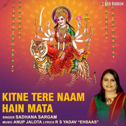 download Sadhana Sargam  Kitne Tere Naam Hain Mata mp3 Single Tracks song 