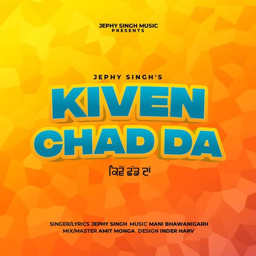 download Jephy Singh  Kiven Chad Da mp3 Single Tracks song 