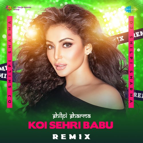 download   Koi Sehri Babu Remix mp3 Single Tracks song 