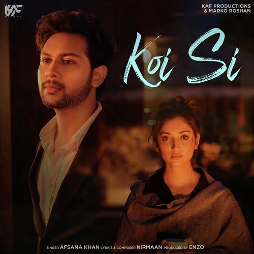 download Afsana Khan, Nirmaan  Koi Si mp3 Single Tracks song 