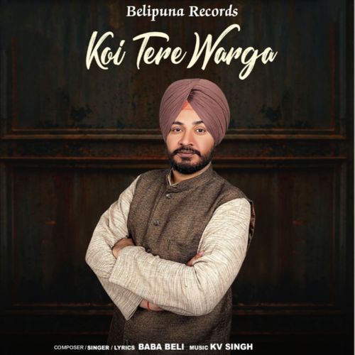 download Baba Beli  Koi Tere Warga mp3 Single Tracks song 